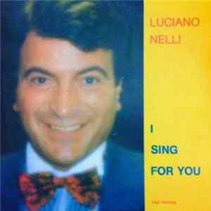 Luciano Nelli - I Sing For You FLAC