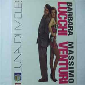 Barbara Lucchi - Massimo Venturi - Luna Di Miele Vol.2 FLAC