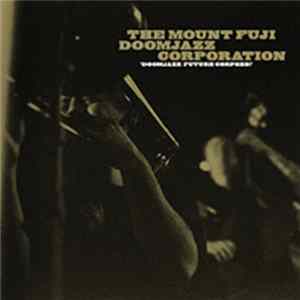 The Mount Fuji Doomjazz Corporation - Doomjazz Future Corpses! FLAC