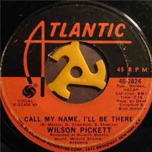 Wilson Pickett - Call My Name, I'll Be There FLAC