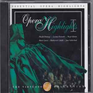 Placido Domingo, Luciano Pavarotti, Birgit Nilsson, Mario Lanza, Montserrat Caballé, Joan Sutherland - Opera Highlights I FLAC