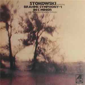 Brahms : Stokowski Conducting The London Symphony Orchestra - Brahms Symphony #1 In C Minor Op. 68 FLAC