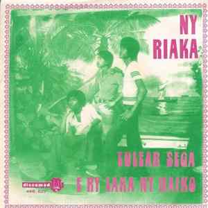 Ny Riaka - Tuléar Séga / E Ry Laka Ny Haloko FLAC