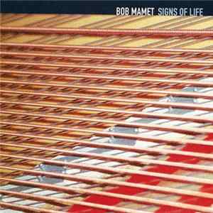 Bob Mamet - Signs Of Life FLAC