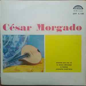 César Morgado - Como Eu Os Vi/O Meu Desejo/O Beijo/Aquela Estrela FLAC