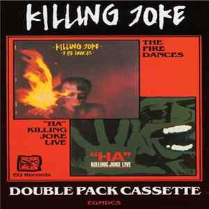 Killing Joke - The Fire Dances / "Ha" Killing Joke Live FLAC