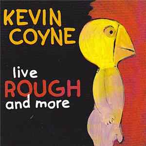 Kevin Coyne - Live ROUGH And More FLAC