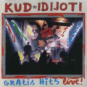Kud Idijoti - Gratis Hits Live! FLAC