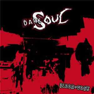 Dark Soul - Blood=Sock FLAC
