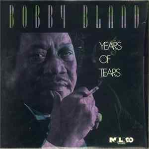 Bobby Bland - Years Of Tears FLAC