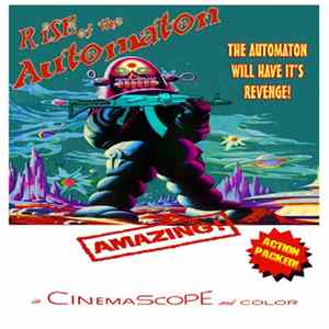 Rise Of The Automaton - The Automaton Will Have It's Revenge! FLAC
