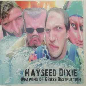 Hayseed Dixie - Weapons Of Grass Destruction FLAC