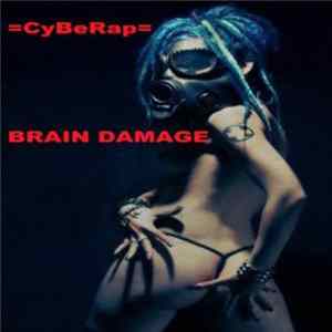 =CyBeRap= - Brain Damage FLAC