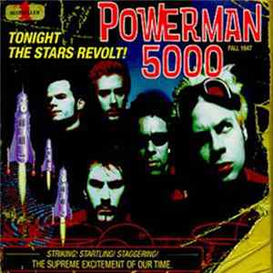 Powerman 5000 - Tonight The Stars Revolt! FLAC