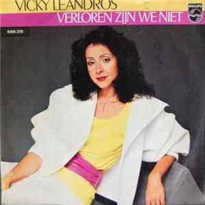 Vicky Leandros - Verloren Zijn We Niet FLAC