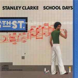 Stanley Clarke - School Days FLAC