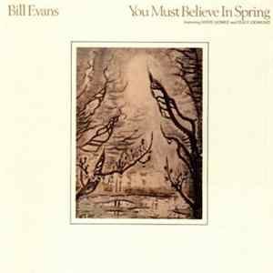 Bill Evans - You Must Believe In Spring FLAC