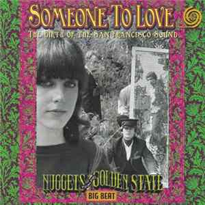 Various - Someone To Love - The Birth Of The San Francisco Sound FLAC