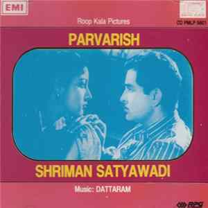 Dattaram - Parvarish / Shriman Satywadi FLAC