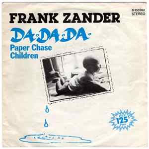 Frank Zander - Da Da Da / Paper Chase Children FLAC