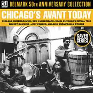 Various - Chicago's Avant Today FLAC