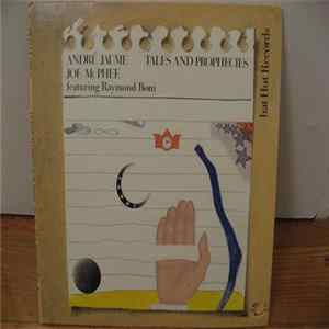 André Jaume / Joe McPhee featuring Raymond Boni - Tales And Prophecies FLAC