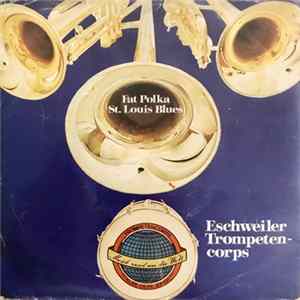 Eschweiler Trompetencorps J. Hohnen - St. Louis Blues FLAC
