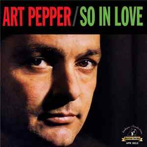 Art Pepper - So In Love FLAC