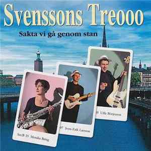 Svenssons Treooo - Sakta Vi Gå Genom Stan FLAC