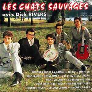 Les Chats Sauvages Avec Dick Rivers - Inédits Et Titres Rares FLAC
