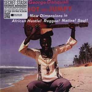 George Danquah - Hot & Jumpy FLAC