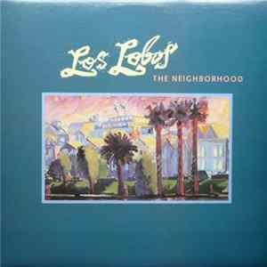 Los Lobos - The Neighborhood FLAC