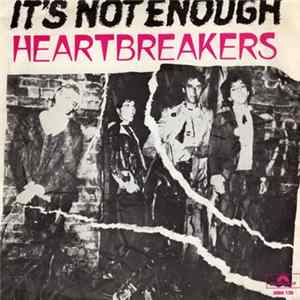 Heartbreakers - It's Not Enough FLAC