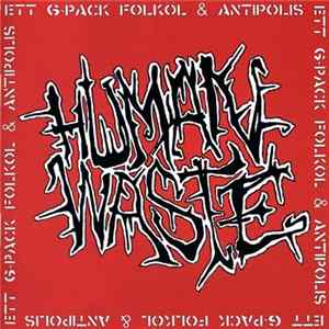 Human Waste - Ett 6-Pack Folköl & Antipolis FLAC