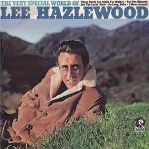 Lee Hazlewood - The Very Special World Of Lee Hazlewood FLAC