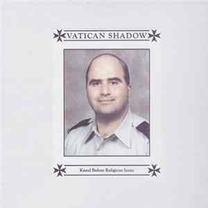 Vatican Shadow - Kneel Before Religious Icons FLAC