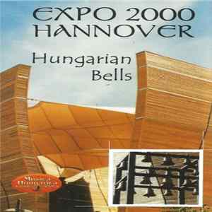 Various - Expo 2000 Hannover - Hungarian Bells FLAC