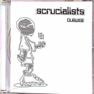 The Scrucialists - Dubwise FLAC