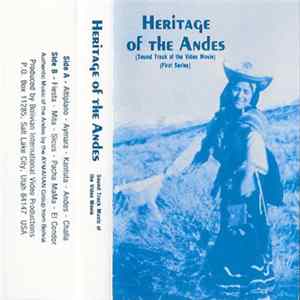 Unknown Artist - Heritage Of The Andes (Sound Track Of The Video Movie) FLAC