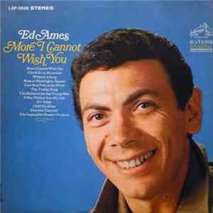 Ed Ames - More I Cannot Wish You FLAC