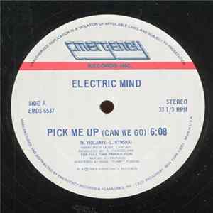 Electric Mind - Pick Me Up (Can We Go) FLAC