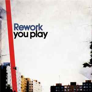 Rework - You Play FLAC