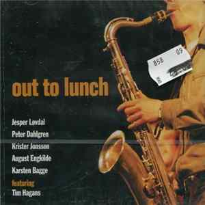 Jesper Løvdal, Peter Dahlgren, Krister Jonsson, August Engkilde, Karsten Bagge Featuring Tim Hagans - Out To Lunch FLAC