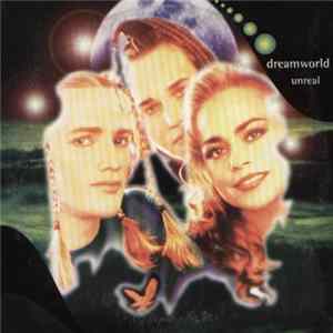 Dreamworld - Unreal FLAC