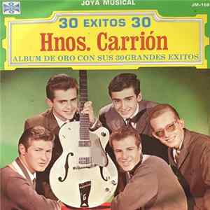 Hermanos Carrion - Hnos. Carrión Álbum De Oro Con Sus 30 Grandes Éxitos FLAC