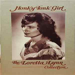 Loretta Lynn - Honky Tonk Girl - The Loretta Lynn Collection FLAC