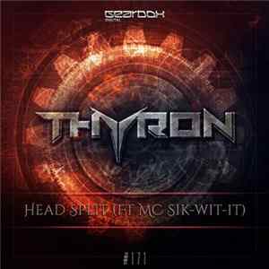 Thyron Ft MC Sik-Wit-It - Head Split FLAC