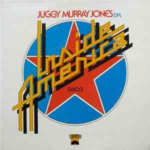 Juggy Murray Jones - Inside America (Disco) FLAC