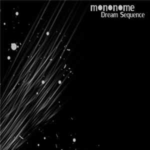 Mononome - Dream Sequence FLAC
