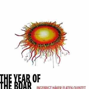 Ingebrigt Håker Flaten Quintet - The Year Of The Boar FLAC